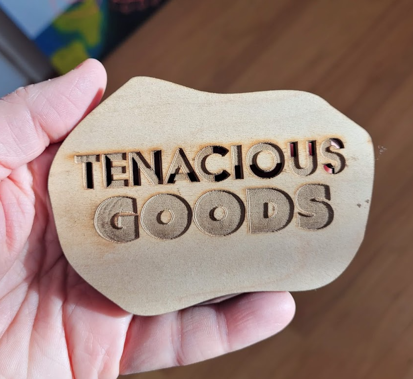 Tenacious Goods sign