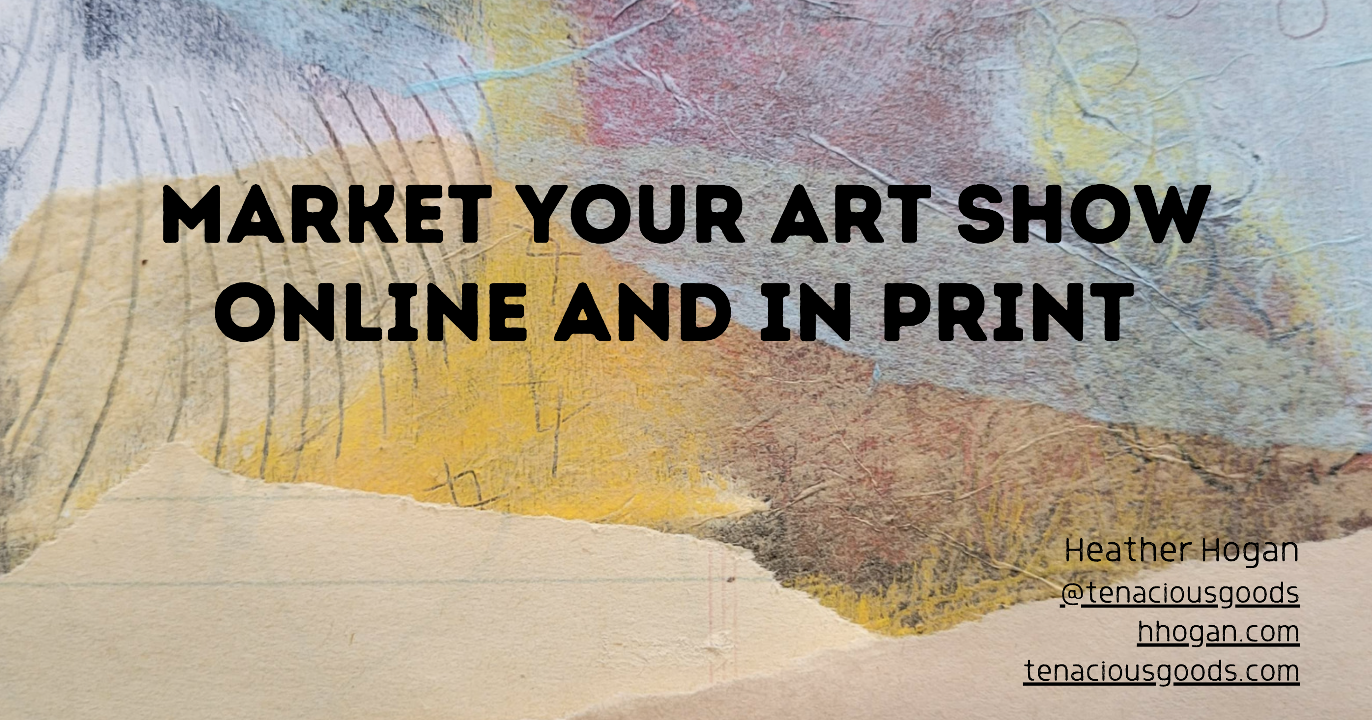 Market Your Art Show Online and in Print 